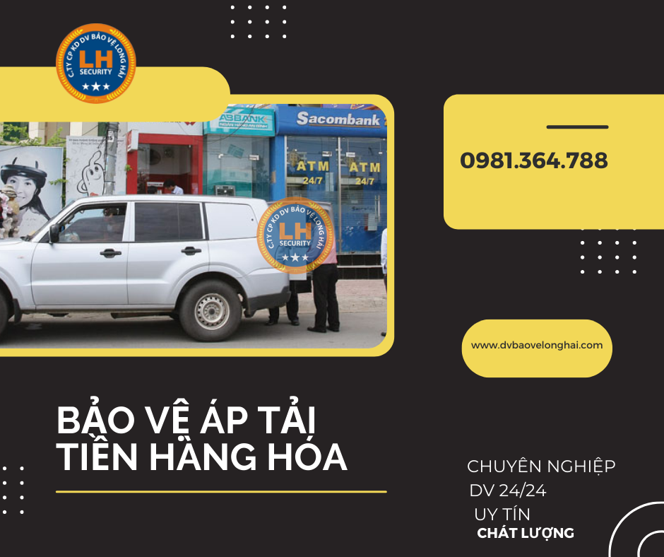 Bảo vệ áp tải tiền hàng hóa trên đường